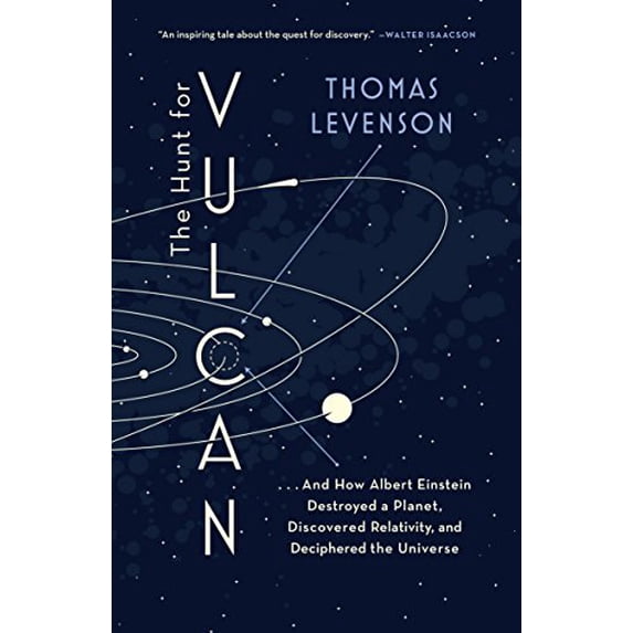 Pre-Owned The Hunt for Vulcan: . . . and How Albert Einstein Destroyed a Planet, Discovered Relativity, and Deciphered the Universe (Paperback) 0812988302 9780812988307