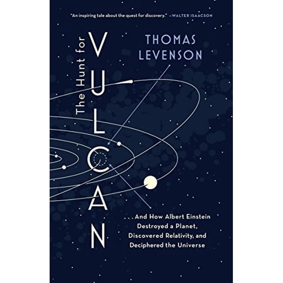 Pre-Owned The Hunt for Vulcan: . . . and How Albert Einstein Destroyed a Planet, Discovered Relativity, and Deciphered the Universe (Paperback) 0812988302 9780812988307