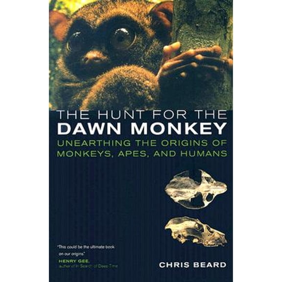 Pre-Owned The Hunt for the Dawn Monkey: Unearthing the Origins of Monkeys, Apes, and Humans (Paperback) 0520249860 9780520249868