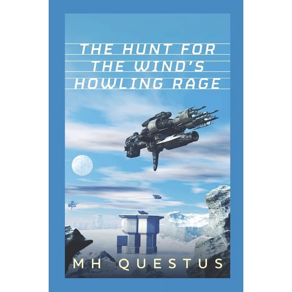The Hunt for the Wind's Howling Rage, (Paperback)