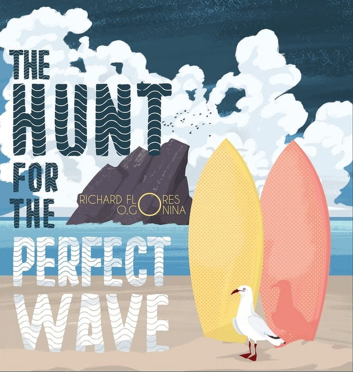 The Hunt for the perfect wave, (Hardcover)
