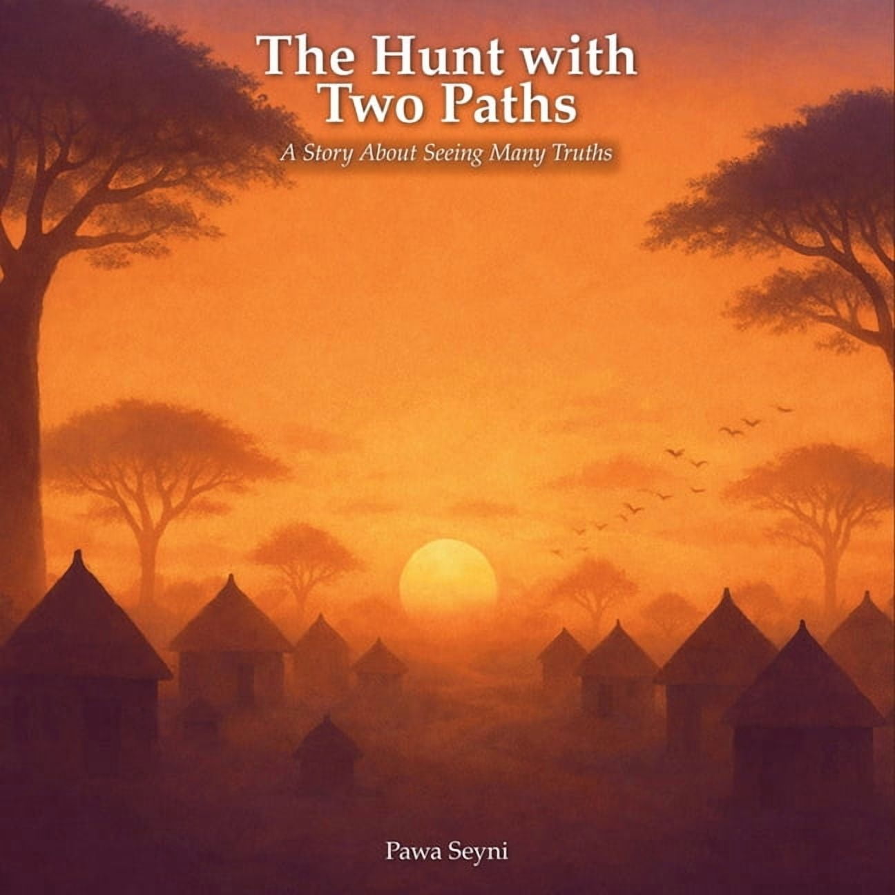 The Hunt with Two Paths: A Story About Seeing Many Truths, (Paperback)