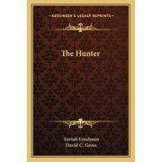 The Hunter Paperback by Tuviah Friedman, David C Gross