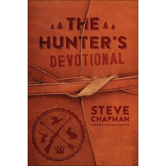 Pre-Owned The Hunter's Devotional by Steve Chapman (Hardcover) English