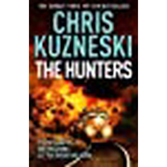 The Hunters (The Hunters 1) Chris Kuzneski (Paperback)