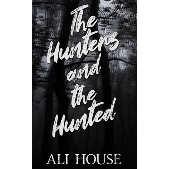 The Hunters and the Hunted, (Paperback)