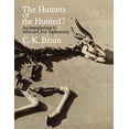thumbnail image 1 of Pre-Owned The Hunters or the Hunted?: An Introduction to African Cave Taphonomy (Paperback) 0226070905 9780226070902, 1 of 1