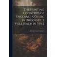 thumbnail image 1 of The Hunting Countries of England, a Guide, by Brooksby. 2 Vols. [Each in 3 Pt.], 1 of 1