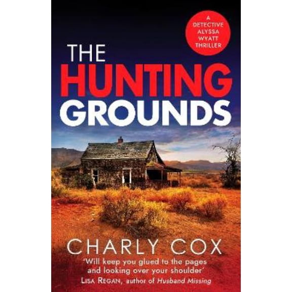 Charly Cox The Hunting Grounds (Paperback) Detective Alyssa Wyatt