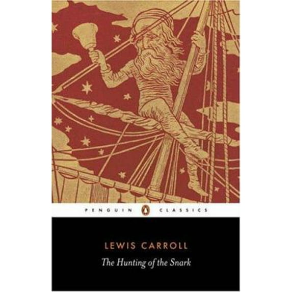 Pre-Owned The Hunting of the Snark (Paperback) 0140434917 9780140434910