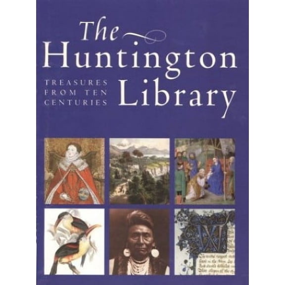 Pre-Owned The Huntington Library: Treasures from Ten Centuries (Paperback) 087328206X 9780873282062