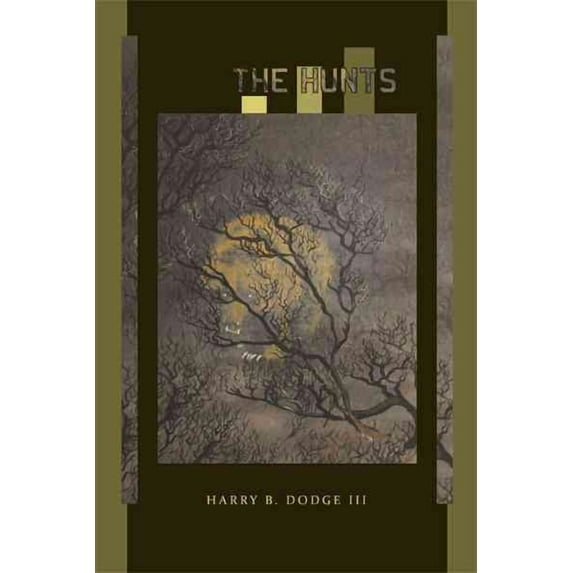 The Hunts (Hardcover) by Harry B Dodge