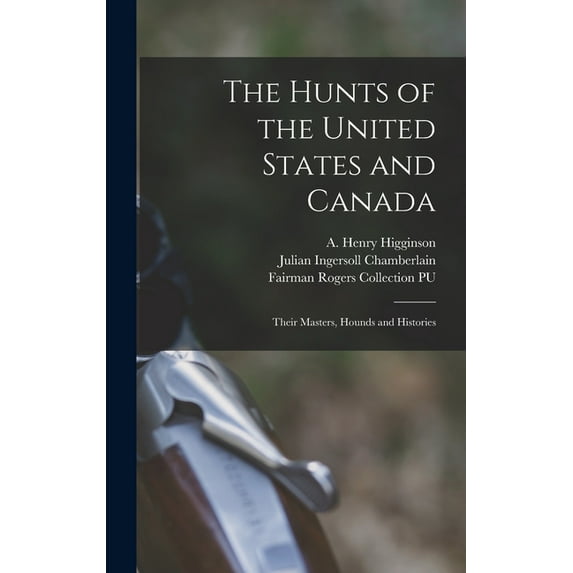 The Hunts of the United States and Canada (Hardcover)