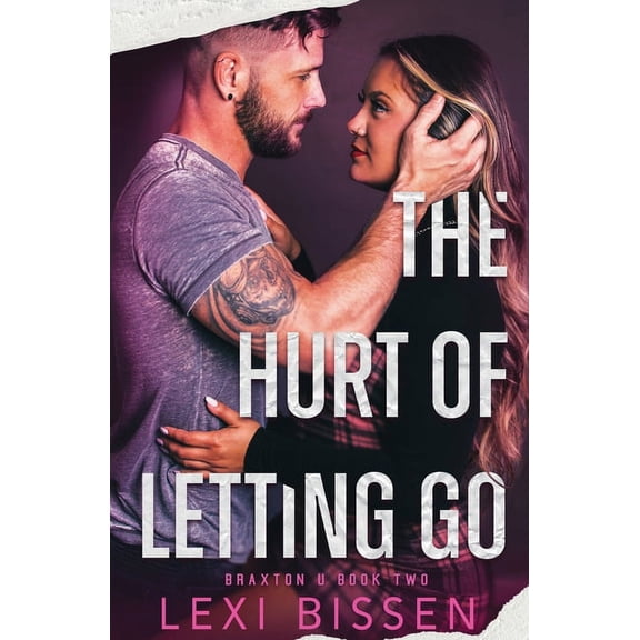 The Hurt of Letting Go, (Paperback)