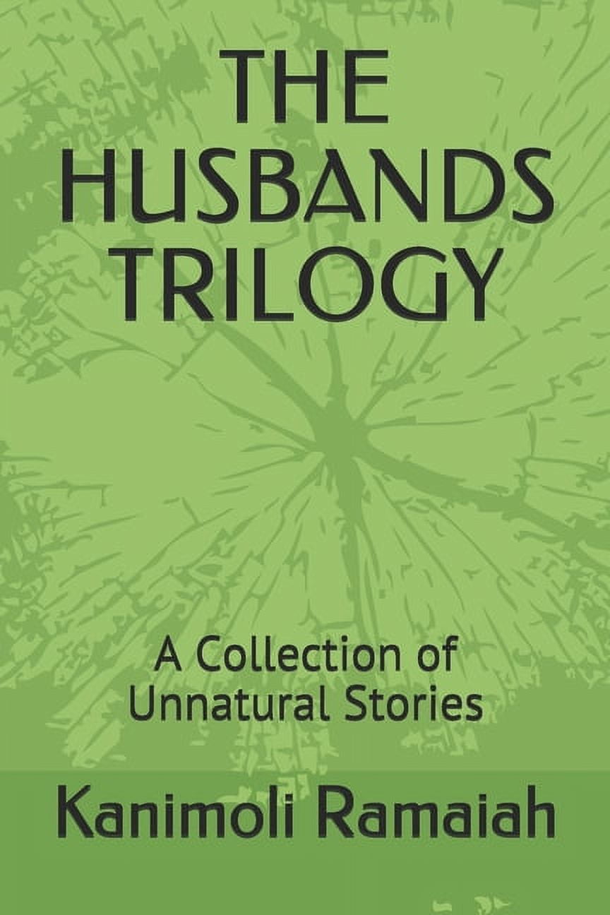 The Husbands Trilogy : A Collection of Unnatural Stories (Paperback)