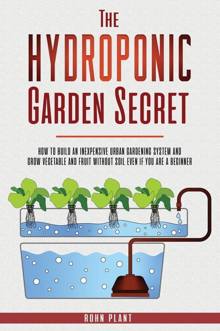 The Hydroponic garden secret, (Paperback)