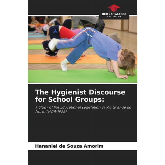 The Hygienist Discourse for School Groups, (Paperback)