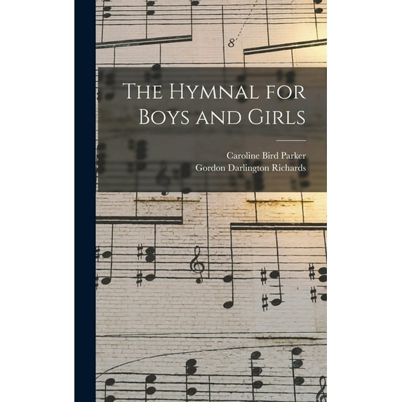 The Hymnal for Boys and Girls, (Hardcover)