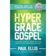 thumbnail image 1 of The Hyper-Grace Gospel (Paperback), 1 of 1