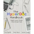 thumbnail image 1 of Pre-Owned The HyperDoc Handbook: Digital Lesson Design Using Google Apps (Paperback) 1945167009 9781945167003, 1 of 1