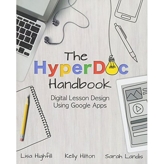 Pre-Owned The HyperDoc Handbook: Digital Lesson Design Using Google Apps (Paperback) 1945167009 9781945167003