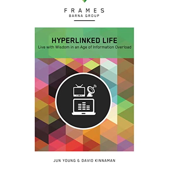 Pre-Owned Hyperlinked Life, Paperback (Frames Series): Live with Wisdom in an Age of Information Overload (Paperback) 0310433207 9780310433200