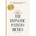 thumbnail image 1 of The Hypnotic Path to Riches, (Paperback), 1 of 1