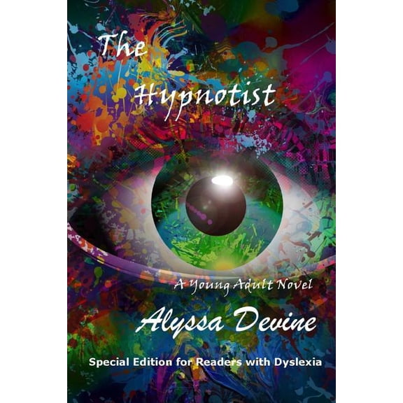 The Hypnotist: Special Edition for Readers With Dyslexia Paperback 1514789337 9781514789339 Alyssa Devine