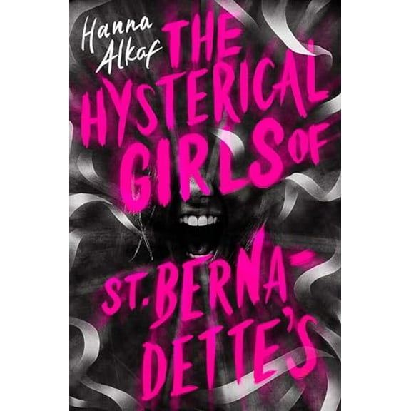 Pre-Owned The Hysterical Girls of St. Bernadette's (Hardcover) 1534494588 9781534494589