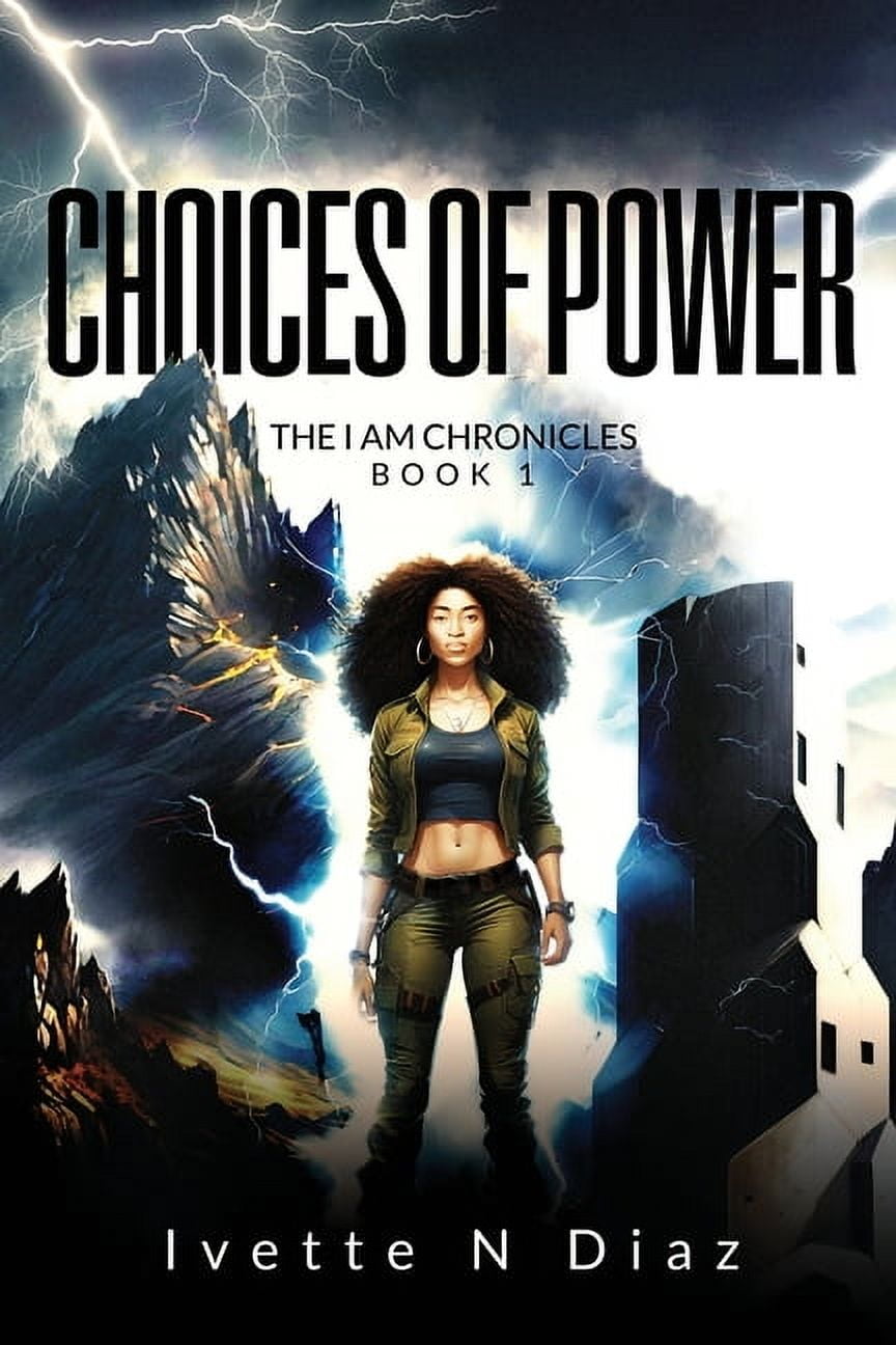 The I Am Chronicles Choices of Power, Book 1, (Paperback)
