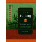 The I Ching: The Book of Answers -- Wu Wei