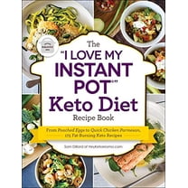 Pre-Owned The I Love My Instant Pot(r) Keto Diet Recipe Book: From Poached Eggs to Quick Chicken Parmesan, 175 Fat-Burning Keto Recipes (Paperback) 1507207689 9781507207680