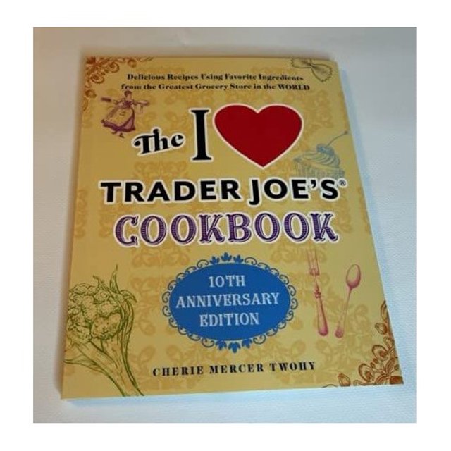PreOwned The I Love Trader Joe's Cookbook 10th Anniversary Edition