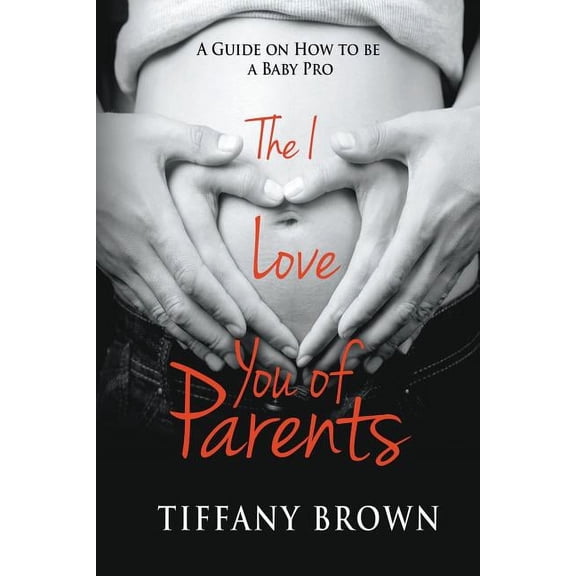 The I Love You of Parents (Paperback)