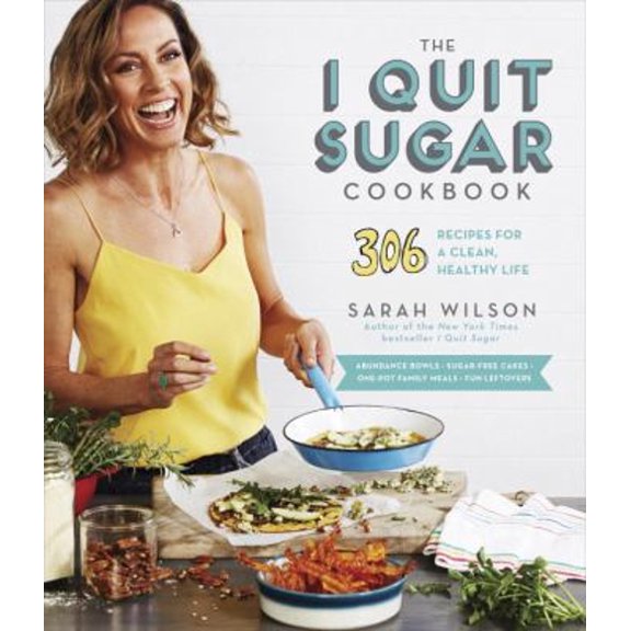 Pre-Owned The I Quit Sugar Cookbook: 306 Recipes for a Clean, Healthy Life Paperback