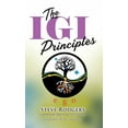 thumbnail image 1 of The IGI Principles : The Power of Inviting Good In vs Edging Good Out (Hardcover), 1 of 1