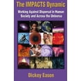 thumbnail image 1 of Pre-Owned The IMPACTS Dynamic: Working Against Dispersal in Paperback, 1 of 1