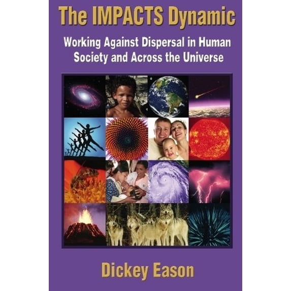 Pre-Owned The IMPACTS Dynamic: Working Against Dispersal in Paperback