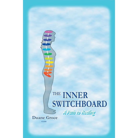 The INNER SWITCHBOARD - A Path to Healing, (Paperback)
