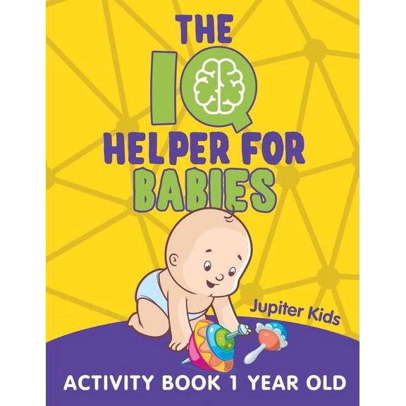 The IQ Helper for Babies: Activity Book 1 Year Old, (Paperback)