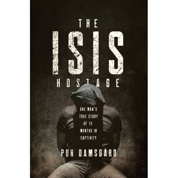 The ISIS Hostage (Paperback)