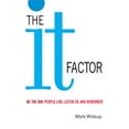 thumbnail image 1 of Pre-Owned The It Factor: Be the One People Like, Listen To, and Remember (Paperback) 0814474373 9780814474372, 1 of 1