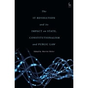 The IT Revolution and its Impact on State, Constitutionalism and Public Law, Paperback