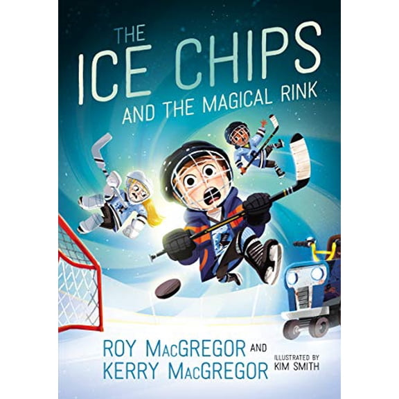Pre-Owned The Ice Chips and the Magical Rink: Ice Chips Series Book 1 (Paperback) 1443452297 9781443452298