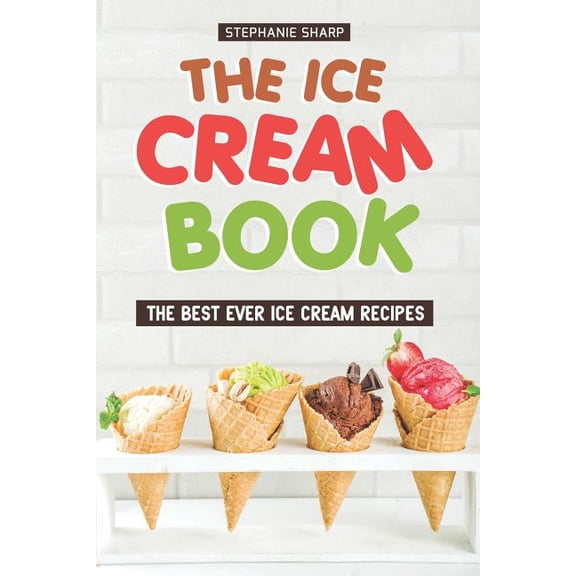 The Ice Cream Book (Paperback)
