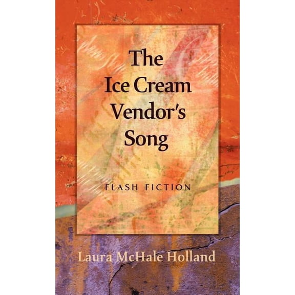 The Ice Cream Vendor's Song, (Paperback)