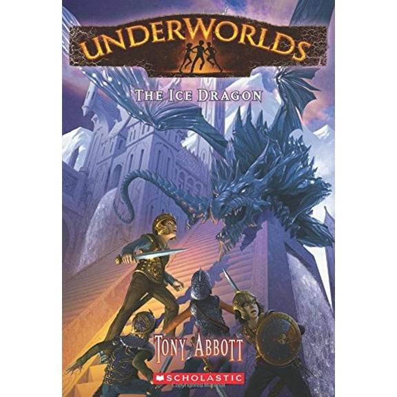 Pre-Owned Underworlds: Underworlds #4: The Ice Dragon (Paperback)