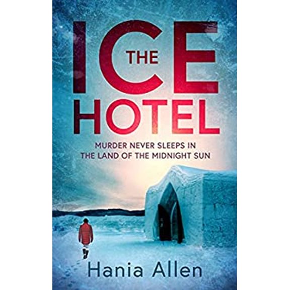 Pre-Owned The Ice Hotel (Paperback) 1472135253 9781472135254