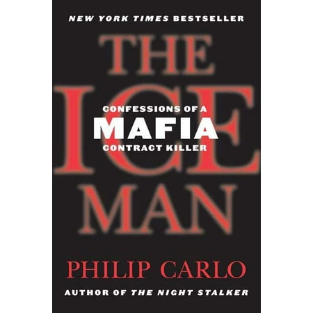 The Ice Man: Confessions of a Mafia Contract Killer, (Paperback)