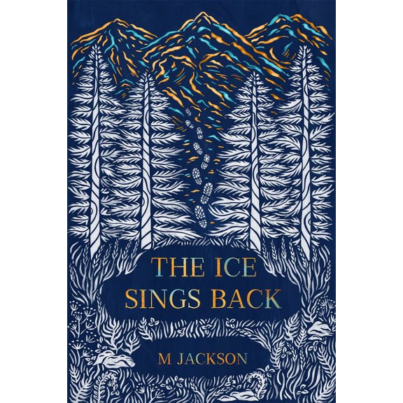 The Ice Sings Back, (Hardcover)